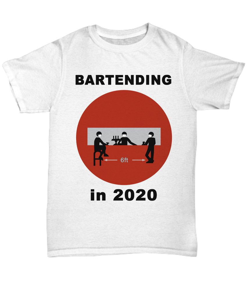 Bartending in 2020 - Do Not Enter - Tshirt