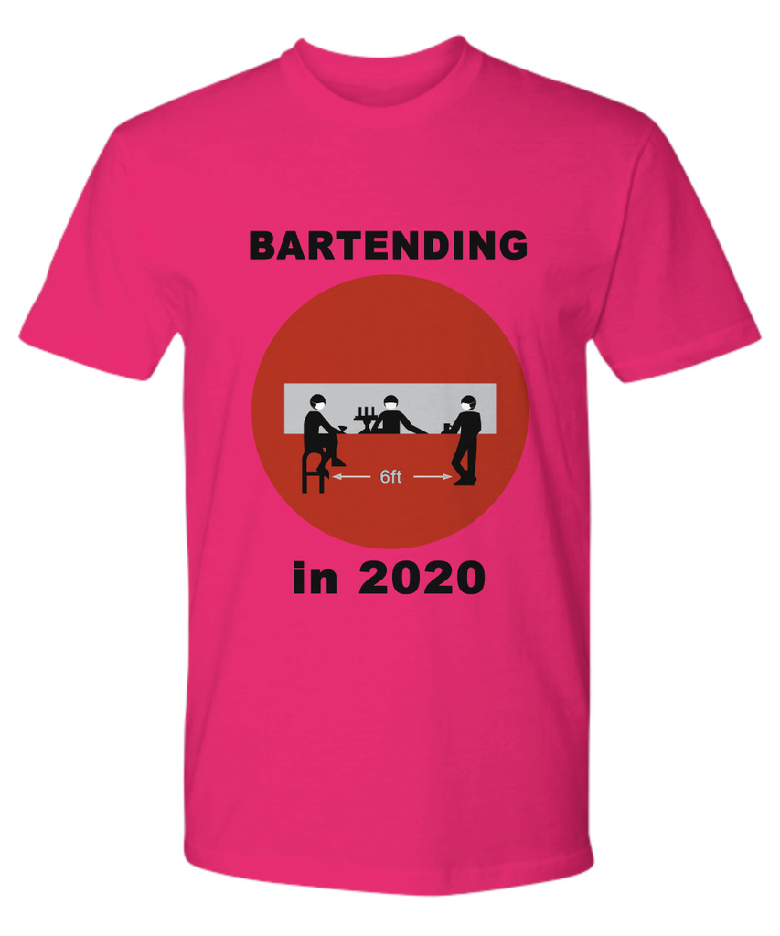 Bartending in 2020 - Do Not Enter - Premium Tshirt