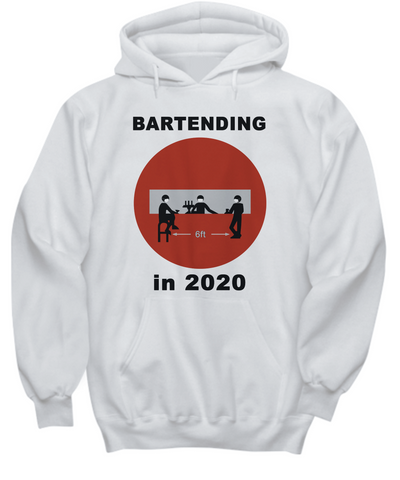 Bartending in 2020 - Do Not Enter - Hoodie