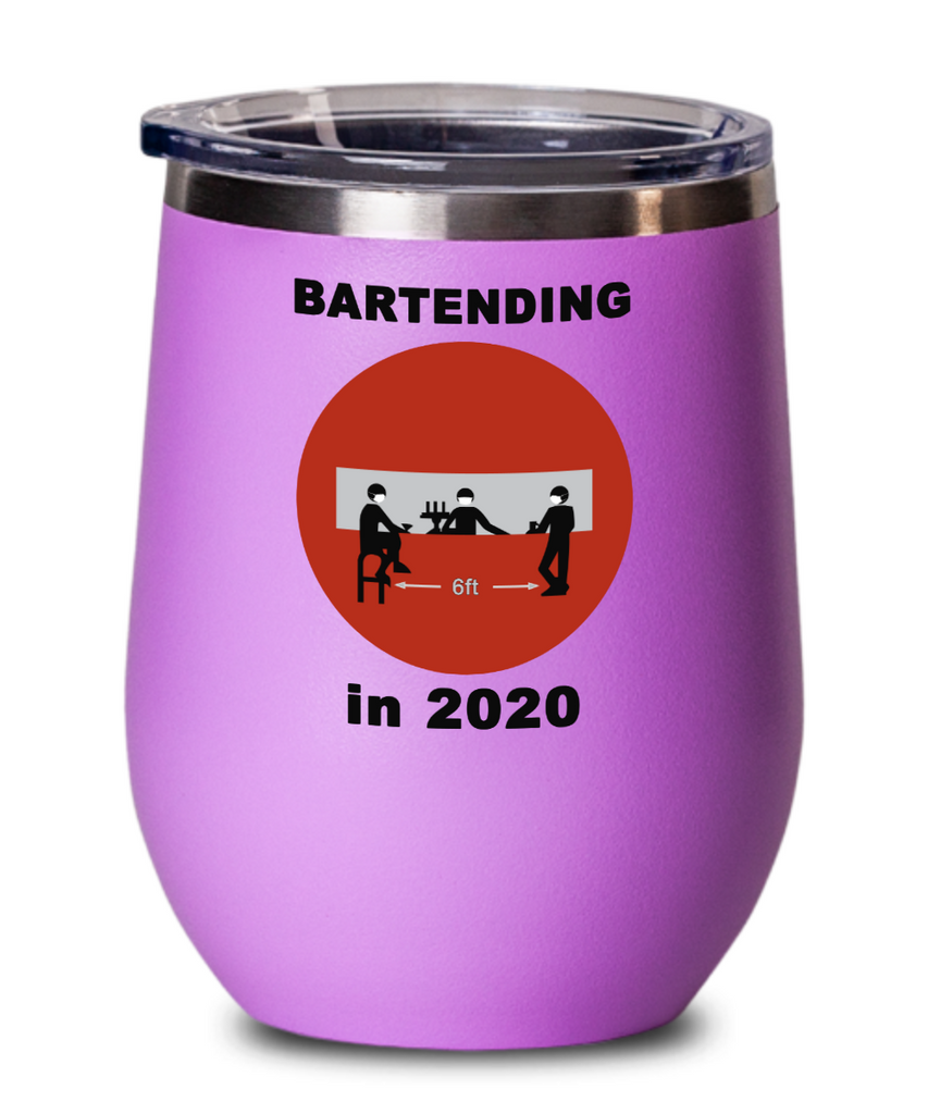 Bartending in 2020 - Do Not Enter - Wine Tumbler