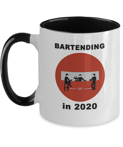 Bartending in 2020 - Do Not Enter - 2 Tone Mug - Black