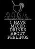 Mixed Drinks About Feelings Black Coffee Mug