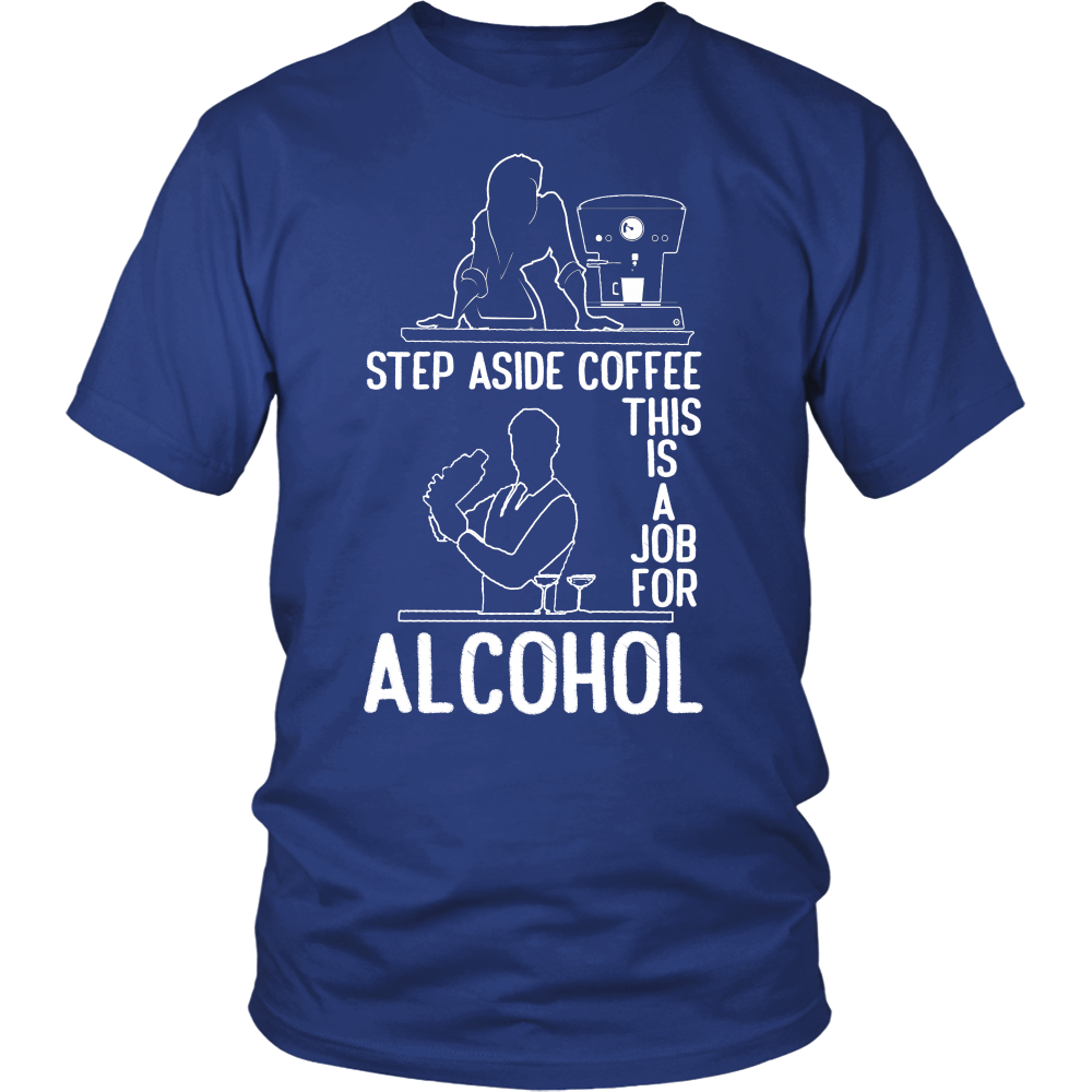 Step Aside Coffee 2 Tshirt