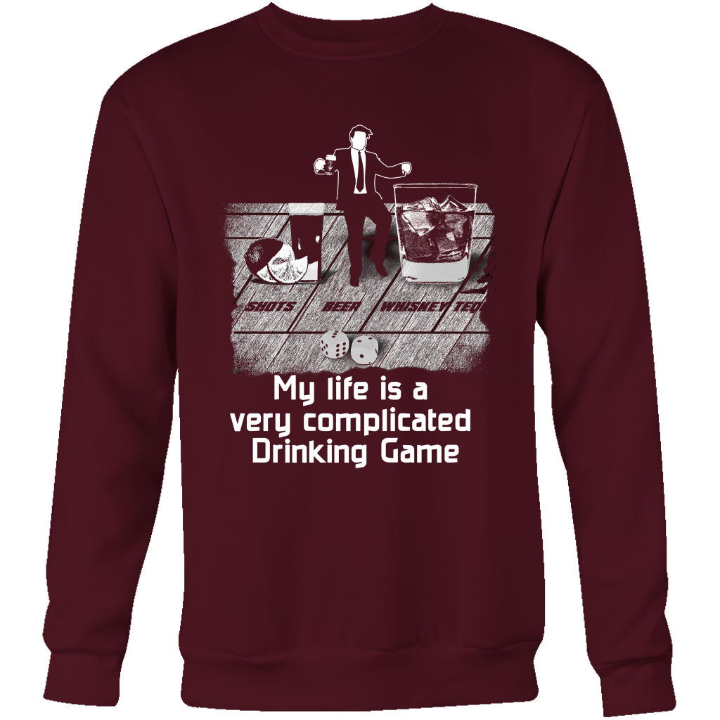Complicated Drinking Game Sweatshirt