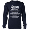 10 Reasons to Get with a Bartender Long Sleeve Shirt