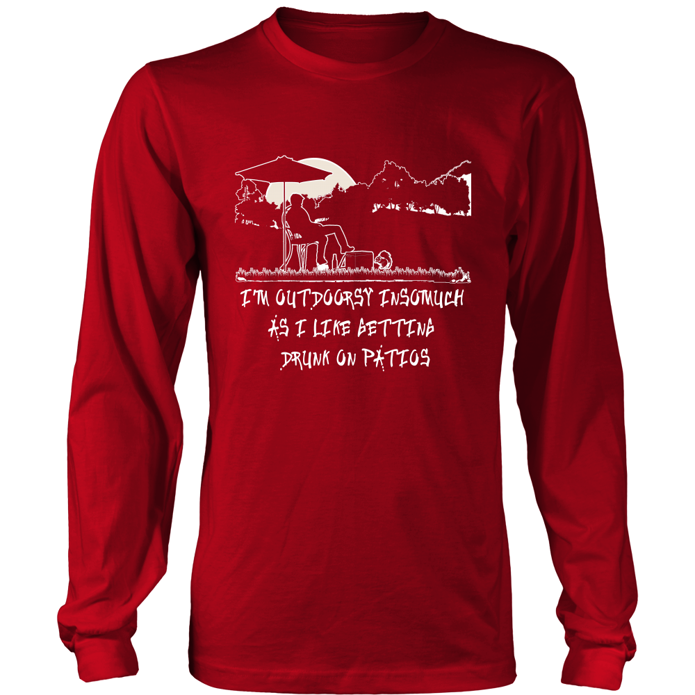 I'm Outdoorsy Insomuch as Long Sleeve Shirt