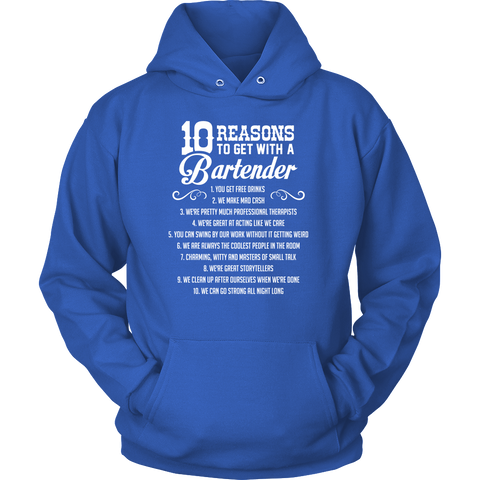 10 Reasons to Get with a Bartender Hoodie