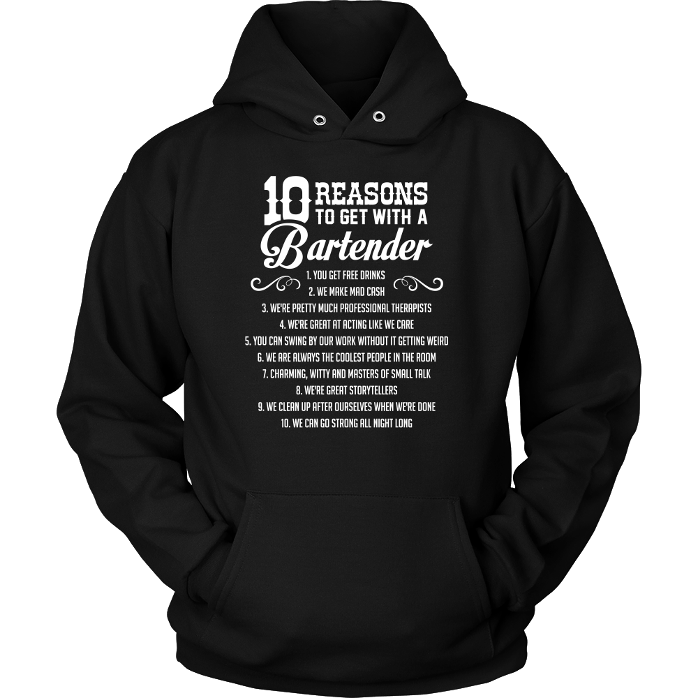 10 Reasons to Get with a Bartender Hoodie