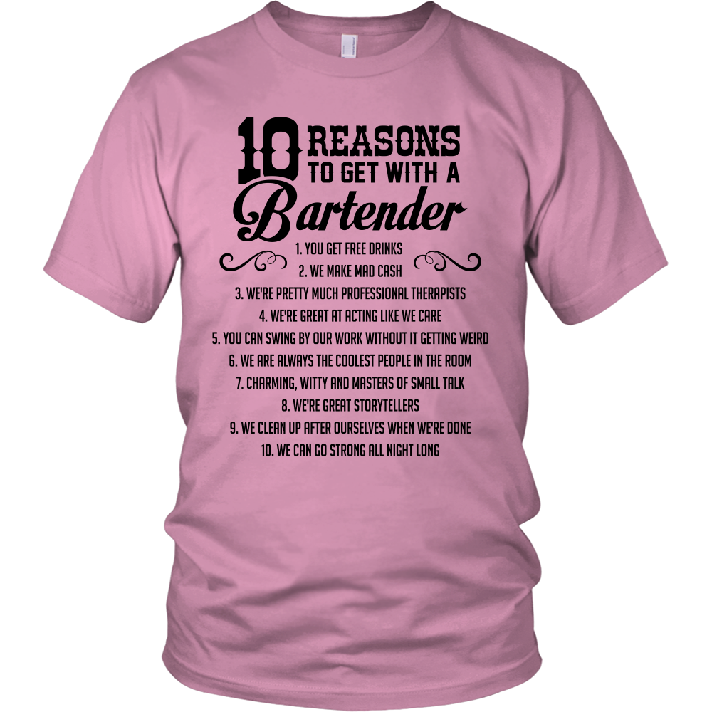 10 Reasons to Get with a Bartender Tshirt