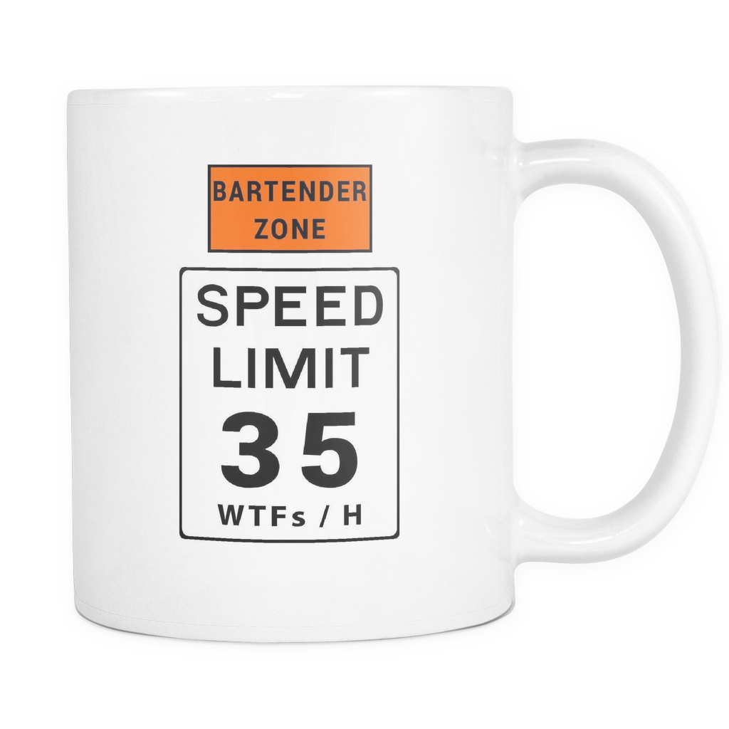 Bartender Zone Speed Limit White Coffee Mug